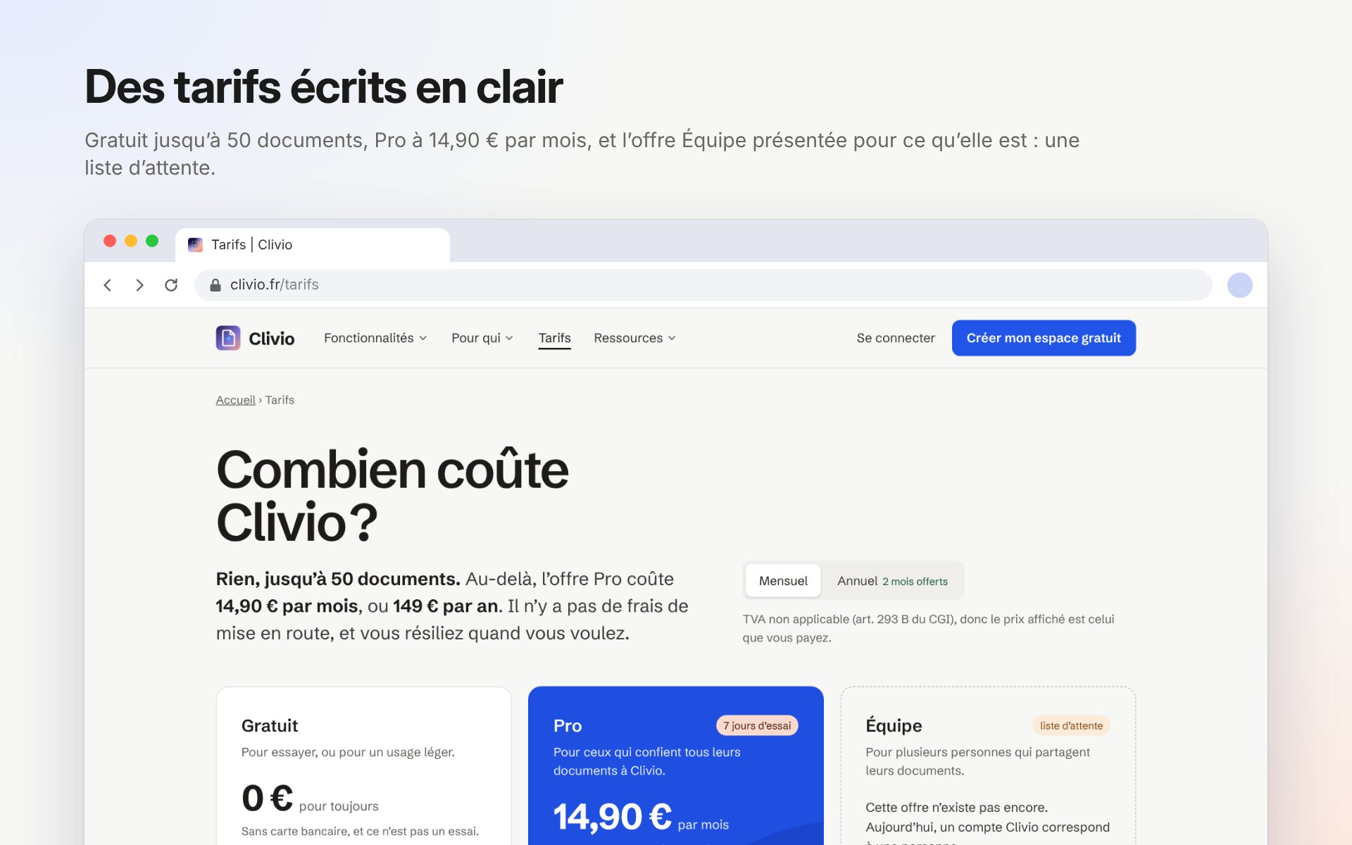 La page Tarifs de clivio.fr dans une fenêtre de navigateur, sous le titre « Des tarifs écrits en clair » : Gratuit, Pro à 14,90 € par mois, et Équipe en liste d’attente